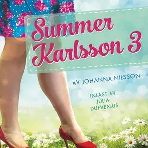 «Summer Karlsson - S3E1» by Johanna Nilsson