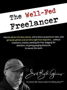 The Well Fed Freelancer