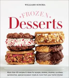 «Williams-Sonoma Frozen Desserts» by Williams-Sonoma