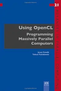 Using OpenCL: Programming Massively Parallel Computers (repost)