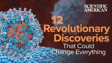 TTC Video - 12 Revolutionary Discoveries That Could Change Everything