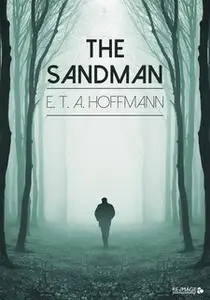 «The Sandman» by E.T.A. Hoffmann