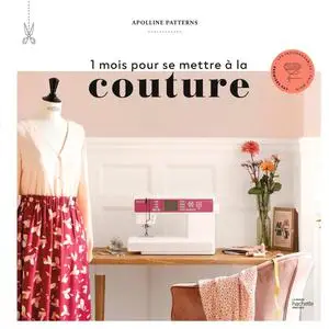 Apolline patterns, "1 mois pour se mettre à la couture"