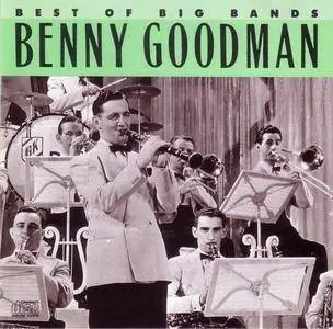 Benny Goodman - Best Of The Big Bands (1990) {Columbia} **[RE-UP]**