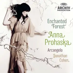 Anna Prohasca, Jonathan Cohen, Arcangelo - Enchanted Forest: Vivaldi, Handel, Purcell, Cavalli, Monteverdi (2013)