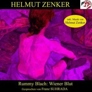 «Rummy Blach: Wiener Blut» by Helmut Zenker