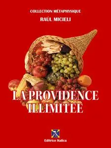 «La Providence Illimitée» by Raul Micieli