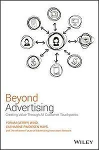 Beyond Advertising: Creating Value Through All Customer Touchpoints (repost)