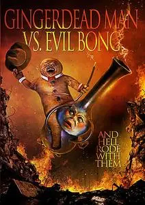 Gingerdead Man Vs. Evil Bong (2013) [UNCUT]