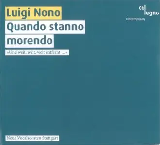 Luigi Nono - Quando stanno morendo (2008)