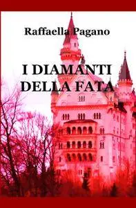 I DIAMANTI DELLA FATA