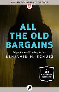 «All the Old Bargains» by Benjamin M. Schutz