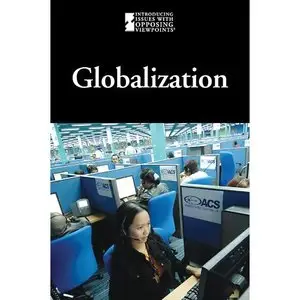 Noel Merino, Globalization (Introducing Issues With Opposing Viewpoints)