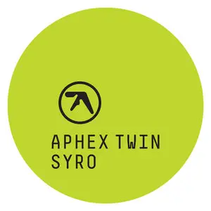 Aphex Twin - Syro (2014) [Official Digital Download]