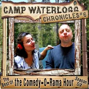 «The Camp Waterlogg Chronicles 6» by Lorie Kellogg,Joe Bevilacqua,Pedro Pablo Sacristán