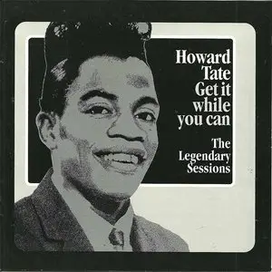 Howard Tate - Get It While You Can: The Legendary Sessions (1995) {Mercury Chronicles} **[RE-UP]**