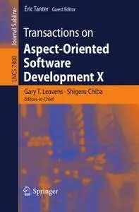 Transactions on Aspect-Oriented Software Development X