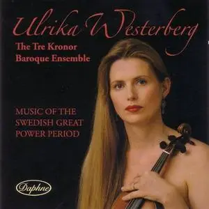 Music of the Swedish Great Power Period / Westerberg 