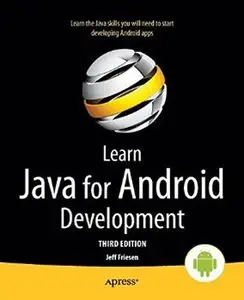 Learn Java for Android Development (3rd edition) [Repost]