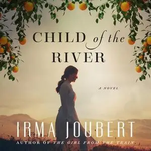 «Child of the River» by Irma Joubert