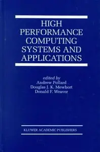 High Performance Computing Systems and Applications by Andrew Pollard [Repost]