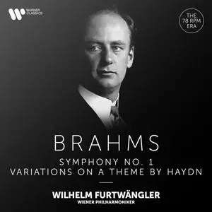 Wilhelm Furtwängler - Brahms- Variations on a Theme by Haydn, Op. 56a & Symphony No. 1, Op. 68 (2021) [24/192]