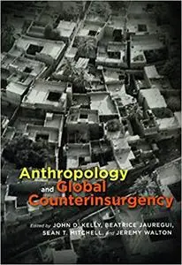 Anthropology and Global Counterinsurgency