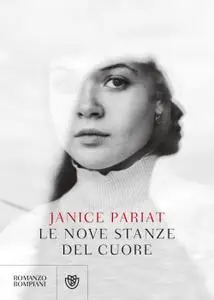 Janice Pariat - Le nove stanze del cuore