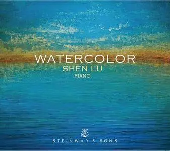 Shen Lu - Watercolor (2015) [Official Digital Download 24bit/96kHz]