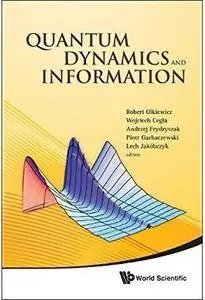 Quantum Dynamics and Information [Repost]