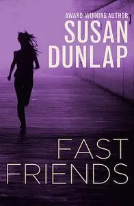 «Fast Friends» by Susan Dunlap