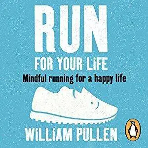 Run for Your Life: Mindful Running for a Happy Life [Audiobook]