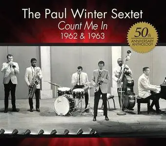 The Paul Winter Sextet - Count Me In: 1962 & 1963 (50th Anniversary Anthology) (2CD) (2012)
