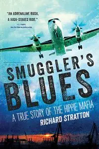 «Smuggler's Blues» by Richard Stratton