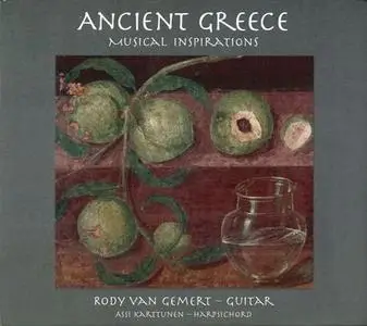 Rody van Gemert, Assi Karttunen - Ancient Greece: Musical Inspirations (2017)
