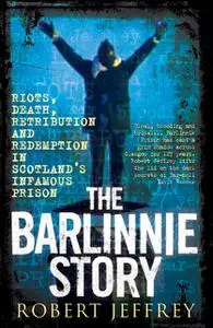 «The Barlinnie Story» by Robert Jeffrey