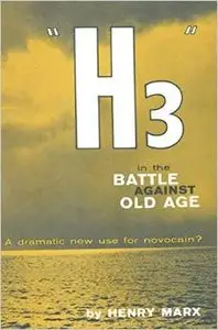 "H3" in the Battle Against Old Age: a dramatic new use for novocain?