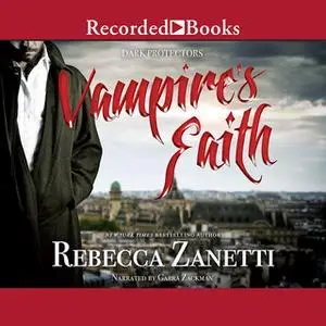 «Vampire's Faith» by Rebecca Zanetti