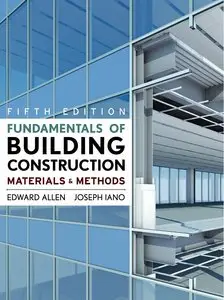 Fundamentals of Building Construction: Materials and Methods, 5 edition (repost)