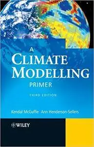 A Climate Modelling Primer (Repost)