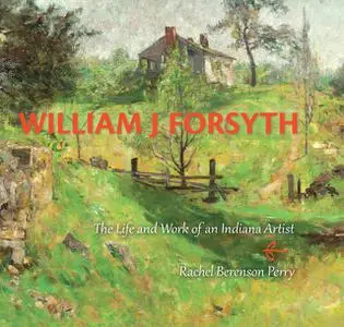 «William J. Forsyth» by Rachel Berenson Perry