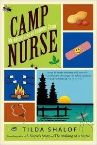 Camp Nurse: My Adventures at Summer Camp