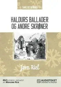 «Haldurs ballader og andre skrøner» by Jørn Riel