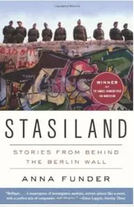 Stasiland: Stories from Behind the Berlin Wall [Repost]
