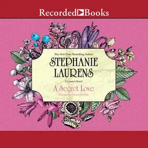 «A Secret Love» by Stephanie Laurens