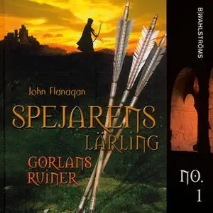 «Spejarens lärling 1 - Gorlans ruiner» by John Flanagan