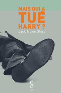 Jack Trevor Story, "Mais qui a tué Harry ?"