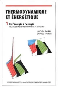 Lucien Borel, Daniel Favrat, "Thermodynamique et énergétique : Volume 1, de l'énergie à l'exergie"
