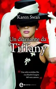 Karen Swan - Un diamante da Tiffany