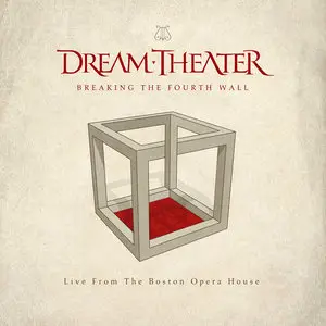 Dream Theater - Breaking The Fourth Wall: Live From The Boston Opera House (2014) [Official Digital Download 24-bit/96kHz]